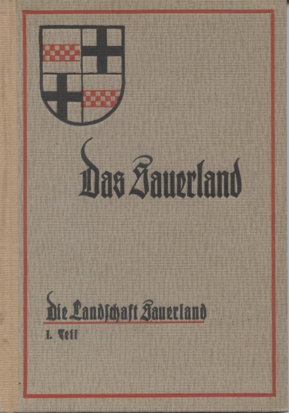 Das Sauerland - Die Landschaft Sauerland 1. und 2. Teil, 1936