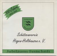 Schützenverein Hagen-Holthausen e. V.  100 Jahre  1893 - 1993