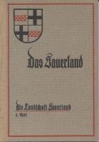 Das Sauerland - Die Landschaft Sauerland 1. und 2. Teil, 1936