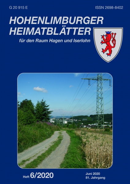2020 06 Das Titelfoto bildet den Grenzbereich im Ostfeld zwischen Letmathe und Hohenlimburg ab und deutet auf den Aufmacher hin. Verfasser Jan Lemmer befasst sich mit einer 1914 geplanten Eisenbahnstrecke, die diesen Bereich tangieren sollte.