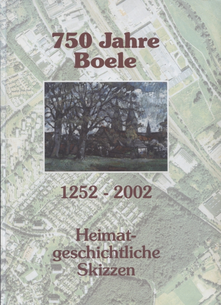 Boele  1252 - 2002. 750 Jahre