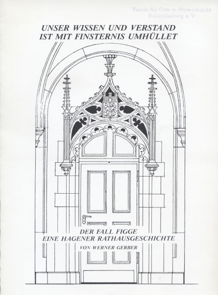 Der Fall Figge, eine Hagener Rathausgeschichte