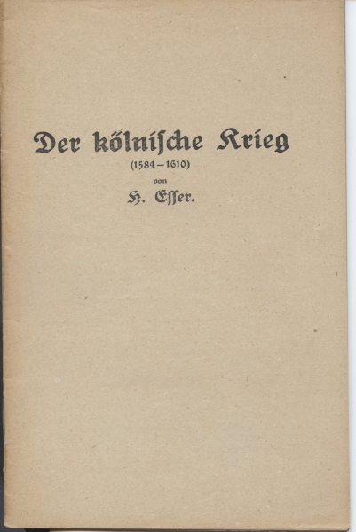 Der kölnische Krieg ( 1584 - 1610 )