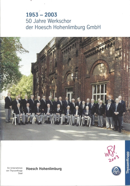 Hoesch Hohenlimburg GmbH 50 Jahre Werkschor  1953-2003