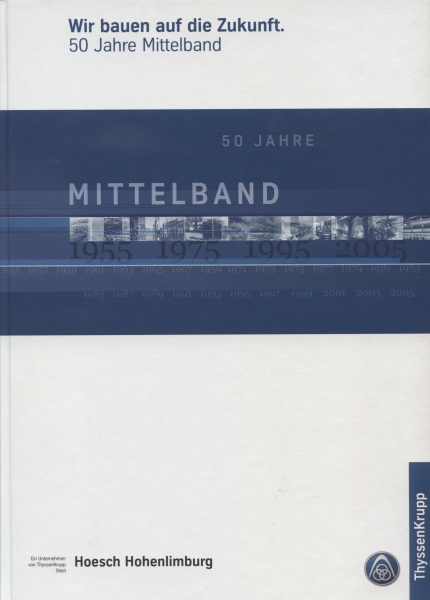 Mittelband 1955 - 2005. 50 Jahre