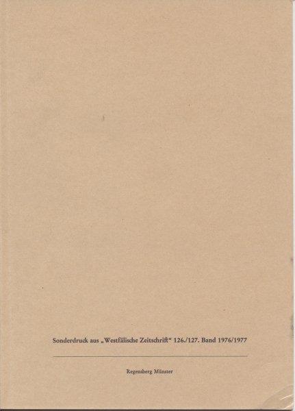 Sonderdruck aus " Westfälische Zeitschrift " 126./127. Band 1976/1977