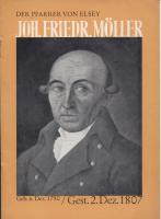 Der Pfarrer von Elsey Joh. Friedr. Möller (6.12.1750 - 2.12.1807)