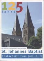 St. Johannes Baptist  125 Jahre