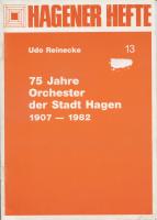 Orchester der Stadt Hagen  75 Jahre  1907 - 1982