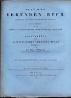 Westfälisches Urkunden-Buch. Additamenta zum Westfälischen Urkunden-Buche, Münster 1877