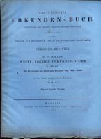 Westfälisches Urkunden-Buch. Personen-Register zu R. Wilmans Westfälischem Urkunden-Buch Band III, Münster 1876