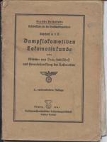 Deutsche Reichsbahn - Dampflokomotiven Lokomotivkunde, 3. neubearbeitete Auflage, 1941