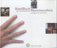 Handbuch zur ehrenamtlichen Museumsarbeit