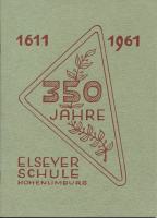 Elseyer Schule Hohenlimburg 1611 - 1961 350 Jahre
