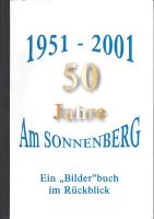 Am Sonnenberg 50 Jahre 1951 - 2001